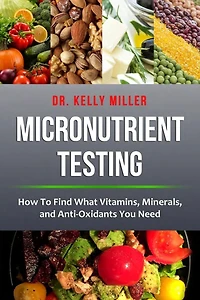 Micronutrient Testing: Micronutrient Testing: How To Find What Vitamins, Minerals