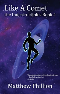 Like a Comet: The Indestructibles Book 4