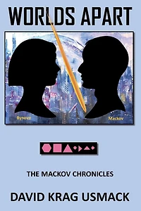 WORLDS APART: The Mackov Chronicles