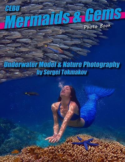 Mermaids and Gems: Underwater Photography by Sergei Tokmakov