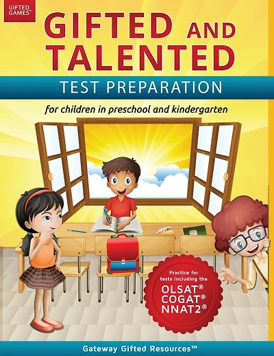 Gifted and Talented Test Preparation: Test prep for OLSAT (Level A), NNAT2 (Level A), and COGAT (Level 5/6); Workbook and practice test for children in kindergarten/preschool