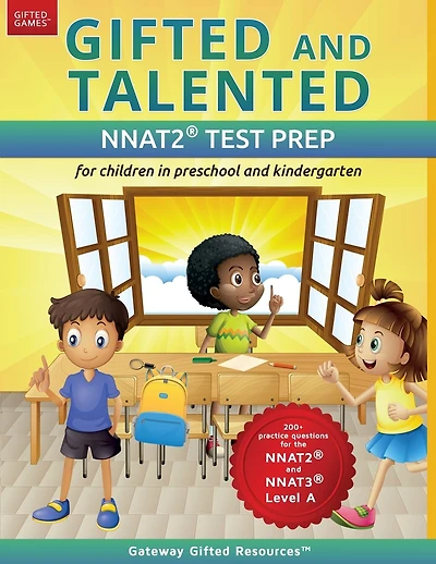 Gifted and Talented NNAT2 Test Prep - Level A: Test preparation NNAT2 Level A; Workbook and practice test for children in kindergarten/preschool