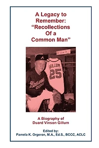 a Legacy to Remember: Recollections of Common Man
