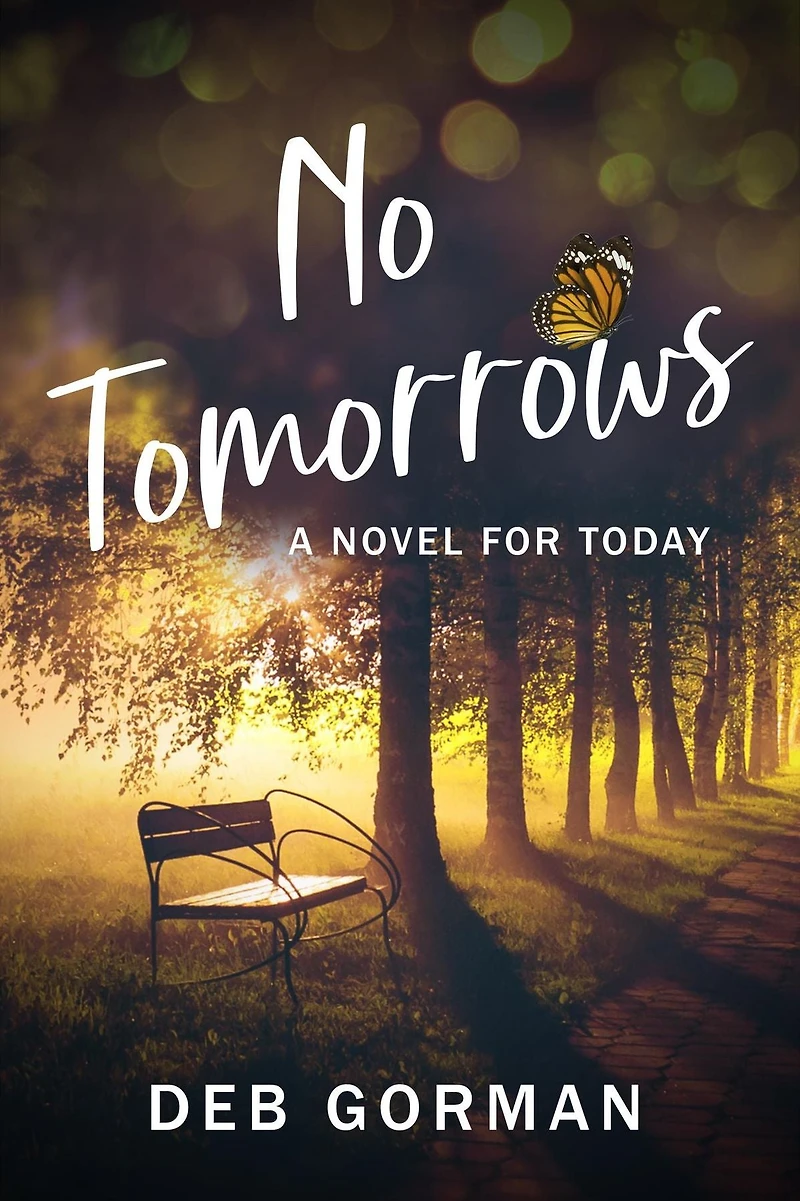 No Tomorrows: A Novel for Today