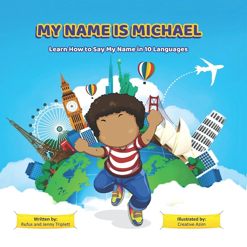 My Name is Michael: Lean How To Say My Name In 10 Languages