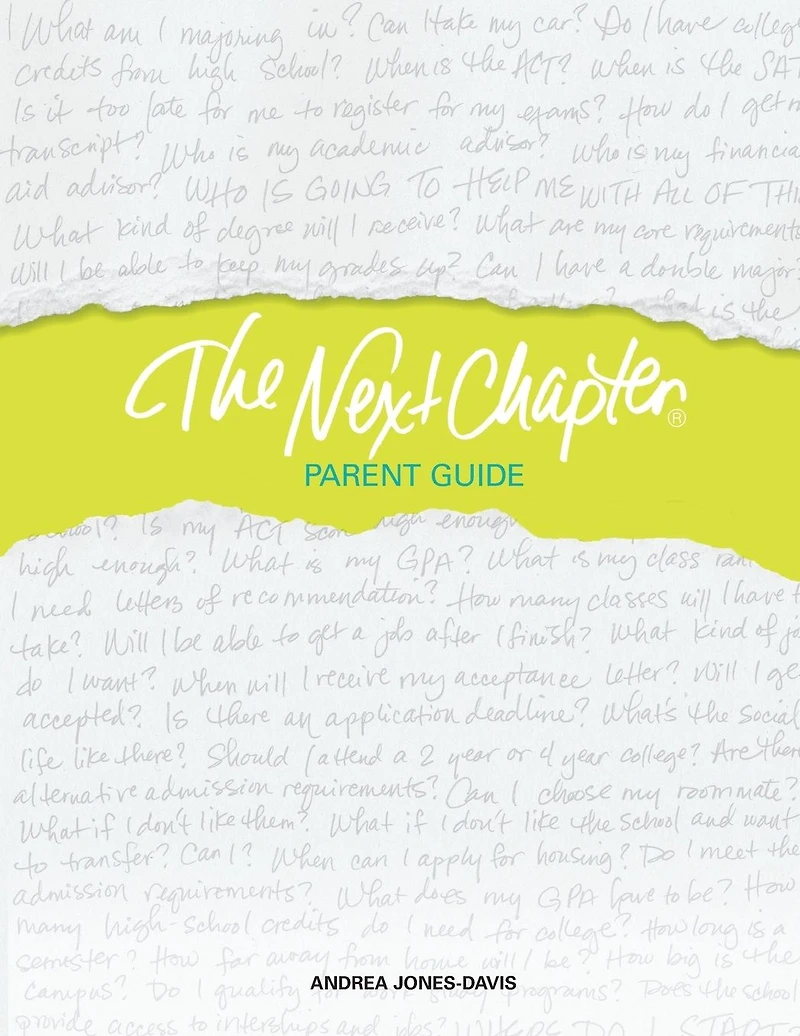 The Next Chapter Parent Guide: An Individualized College Plan for Life After High School