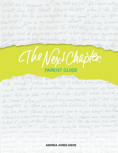 The Next Chapter Parent Guide: An Individualized College Plan for Life After High School