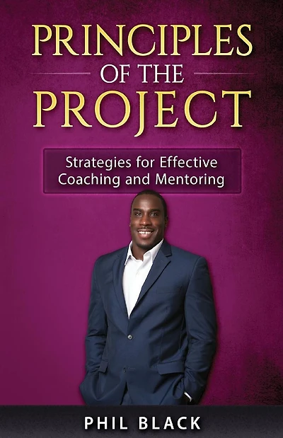 Principles of The Project: Strategies for Effective Coaching and Mentoring