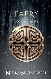Faery: Wolfmoon Book IV