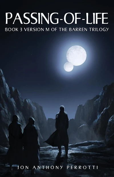 Passing-of-Life: Book 3 Version M of the Barren Trilogy