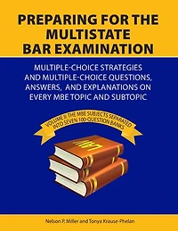Preparing for the Multistate Bar Examination: Volume II: MBE subjects Separated into Seven 100-Question Banks