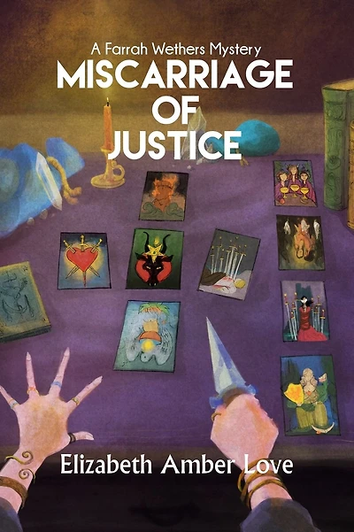 Miscarriage of Justice: A Farrah Wethers Mystery (Book 3): A Farrah Wethers Mystery