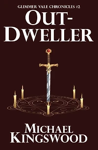 Out-Dweller: Glimmer Vale Chronicles #2