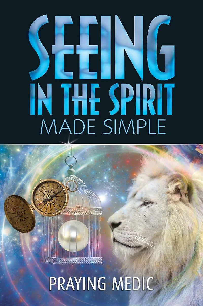 Seeing the Spirit Made Simple