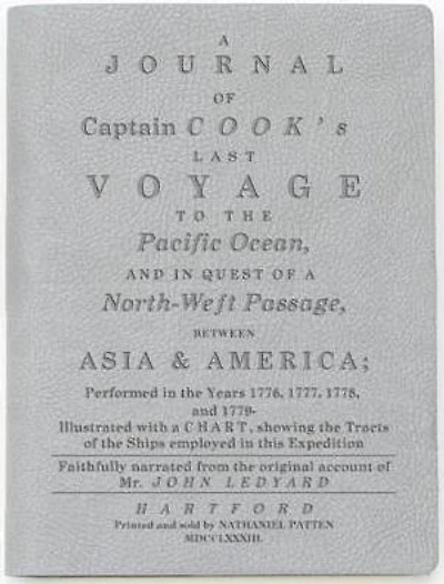 A Journal of Captain Cook's Last Voyage: Light Grey Lined Journal