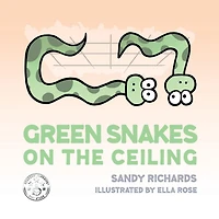 Green Snakes on the Ceiling