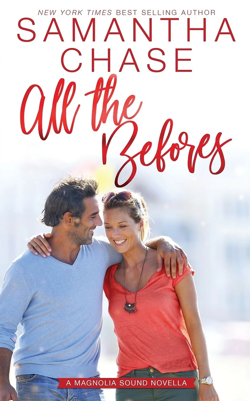 All the Befores: A Magnolia Sound novella