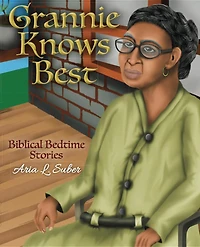 Grannie Knows Best: Biblical Bedtime Stories