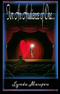 For An Audience of One
