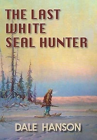 The Last White Seal Hunter