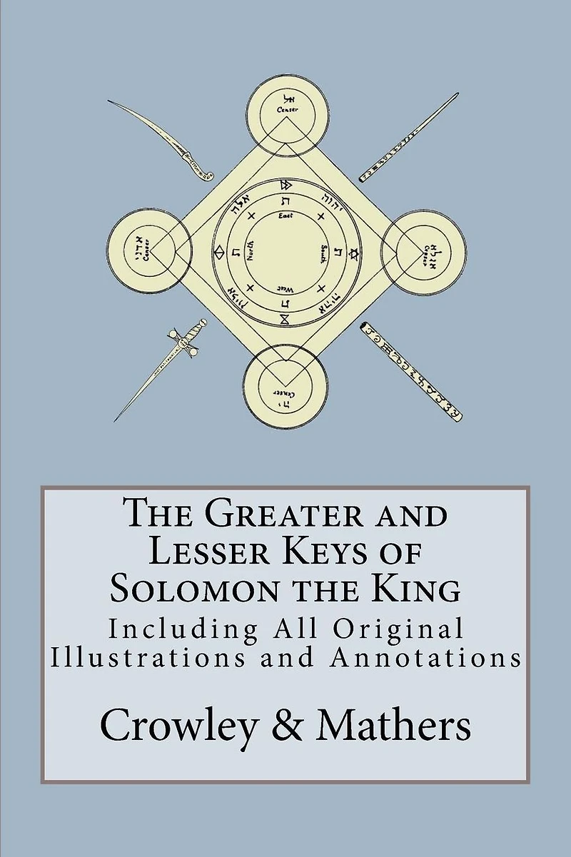 the Greater and Lesser Keys of Solomon King