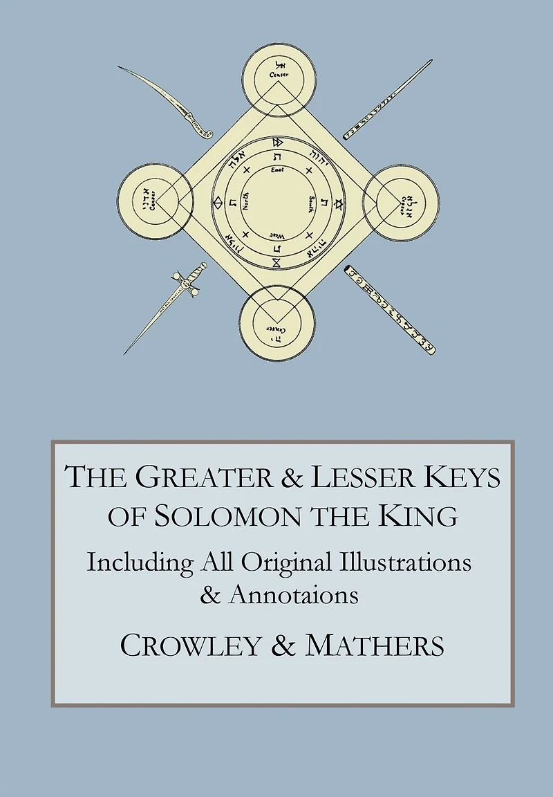 the Greater and Lesser Keys of Solomon King