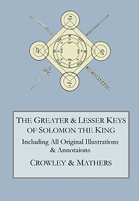 the Greater and Lesser Keys of Solomon King