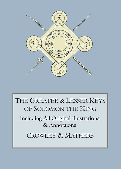 the Greater and Lesser Keys of Solomon King