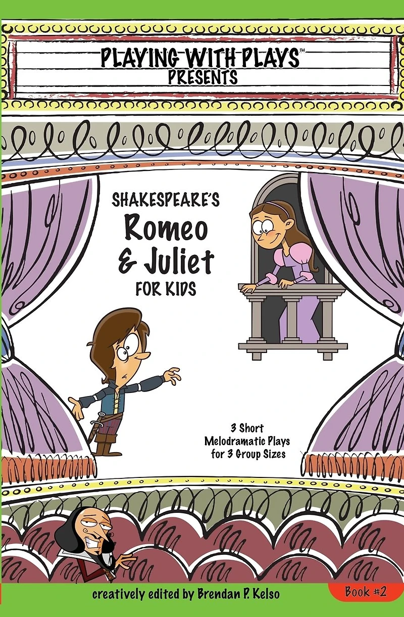 Shakespeare's Romeo & Juliet for Kids: 3 Short Melodramatic Plays Group Sizes