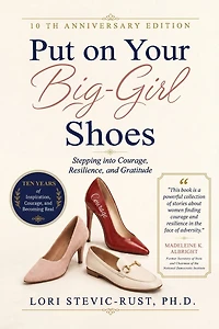 Put On Your Big-Girl Shoes: Stepping into Courage, Resilience, and Gratitude