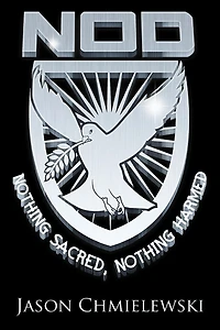 Nothing Sacred, Nothing Harmed: NOD Book One