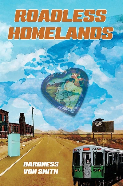 Roadless Homelands: A Collection of Short Stories