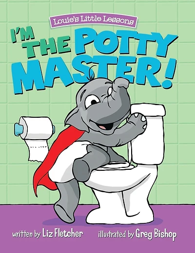 I'm the Potty Master: Easy Training Just Days