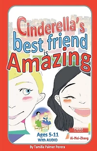 Cinderella's Best Friend is Amazing
