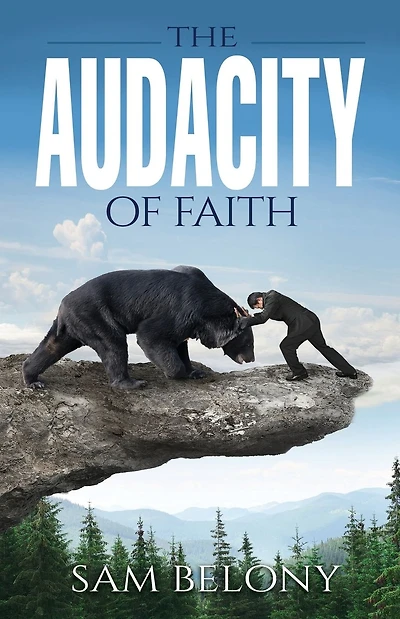 The Audacity of Faith