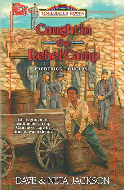 Caught in the Rebel Camp: Introducing Frederick Douglass