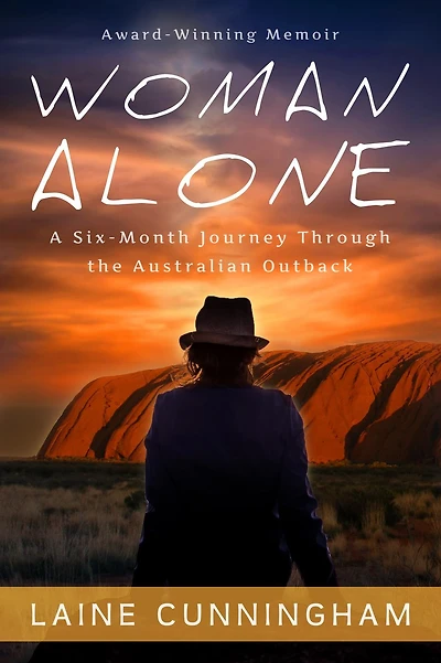 Woman Alone: A Six Month Journey Through the Australian Outback