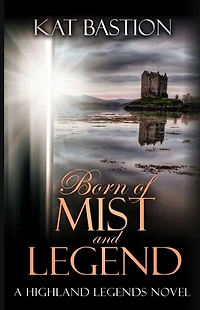 Born of Mist and Legend