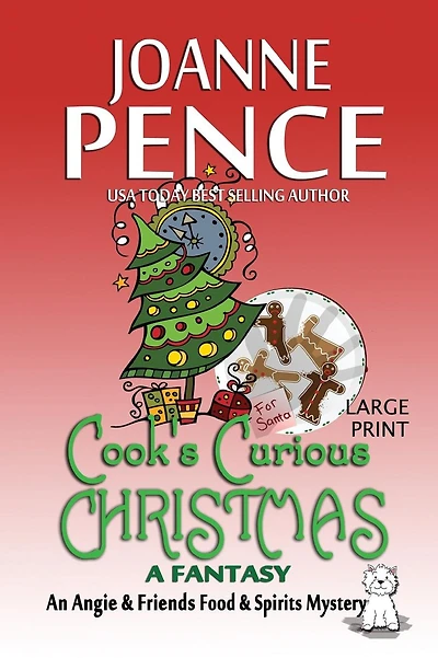 Cook's Curious Christmas - A Fantasy: An Angie & Friends Food & Spirits Mystery