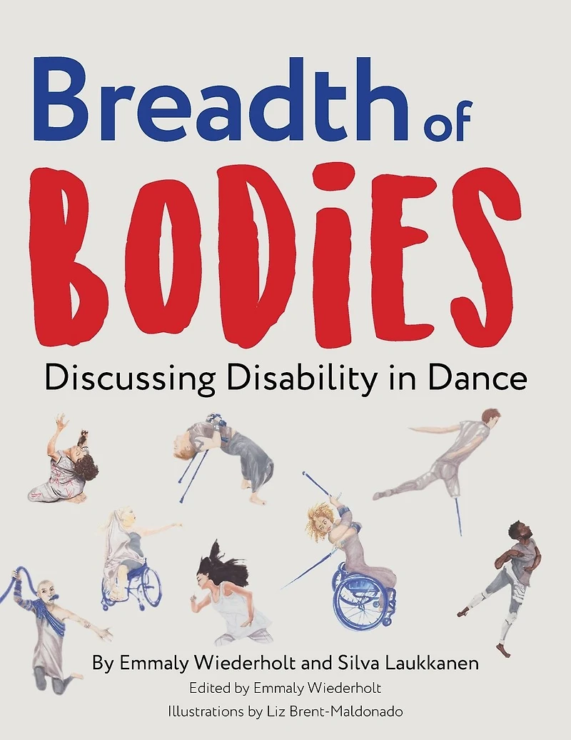 Breadth of Bodies: Discussing Disability Dance
