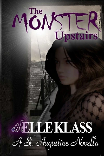 The Monster Upstairs: A St. Augustine Novella