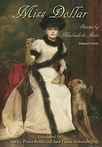 Miss Dollar: Stories by Machado de Assis