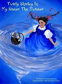 Twirly Shirley In My Sister The Twister