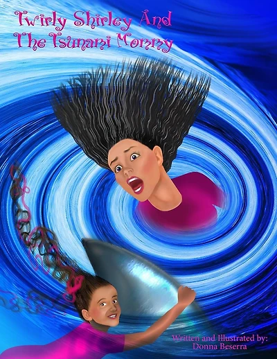 Twirly Shirley And The Tsunami Mommy