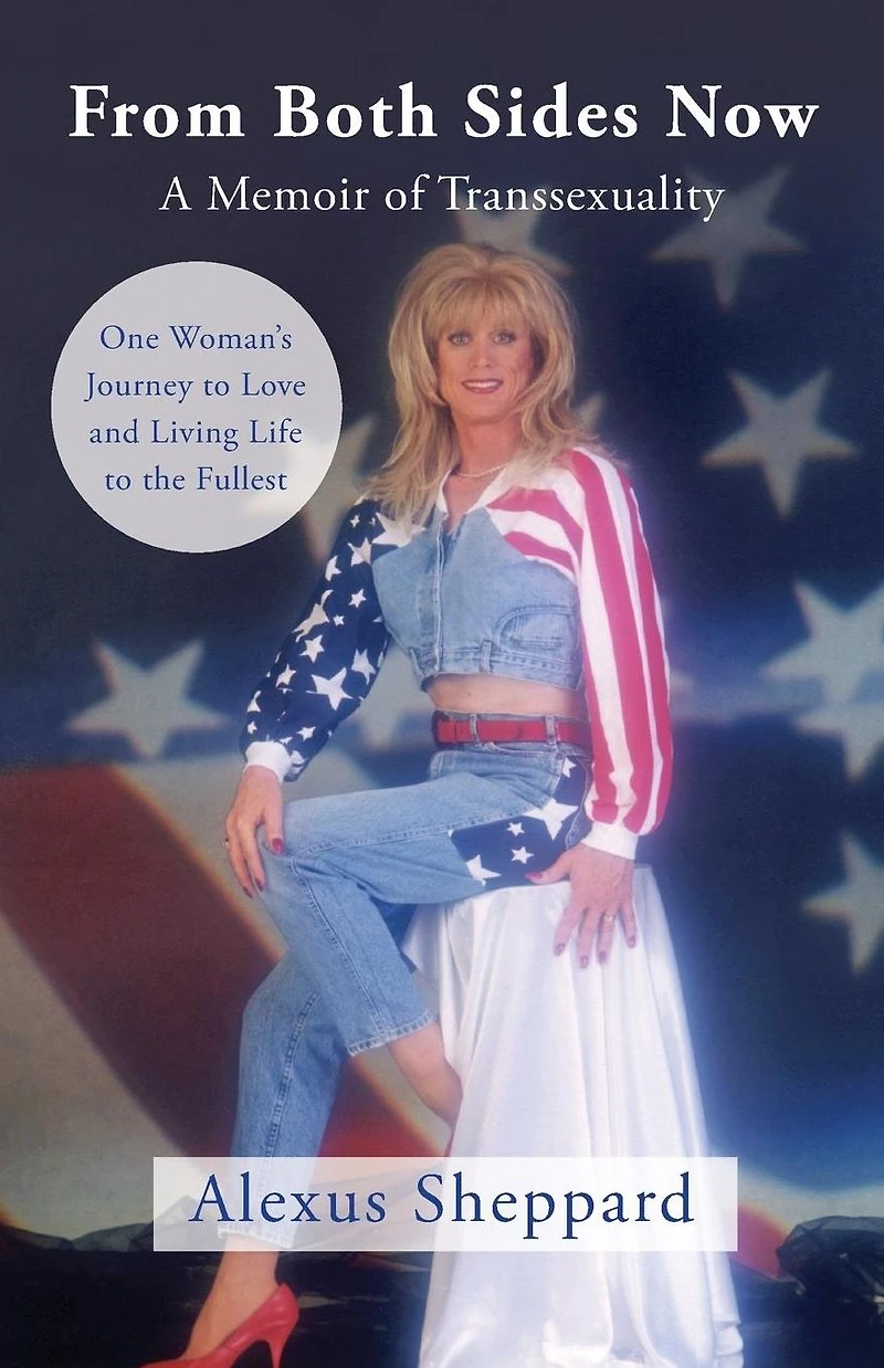 From Both Sides Now: One Woman's Journey to Love and Living Life Its Fullest