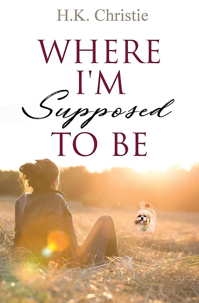 Where I'm Supposed To Be