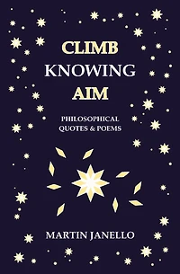Climb Knowing Aim: Philosophical Quotes & Poems
