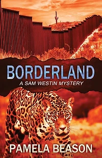 Borderland (A Sam Westin Mystery, #5)