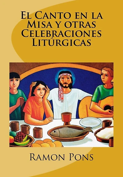 El Canto en la Misa y otras Celebraciones Lit�rgicas