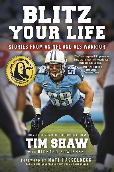 Blitz Your Life: Stories from an NFL and ALS Warrior